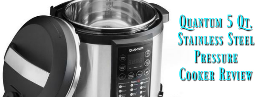 Quantum 5 Qt. Stainless Steel Pressure Cooker