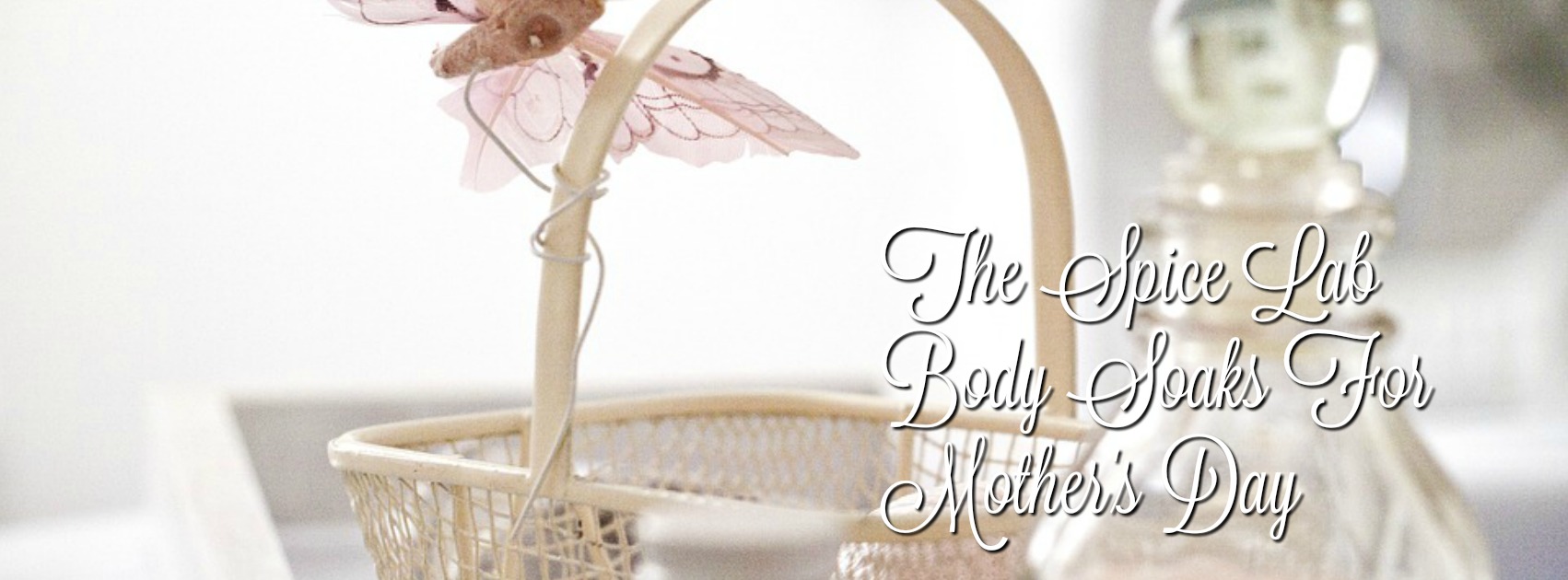 The Spice Lab Body Soaks For Mother’s Day